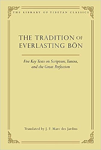 The Tradition of Everlasting Bön: Five Key Texts on Scripture, Tantra, and the Great Perfection - Epub + Converted Pdf